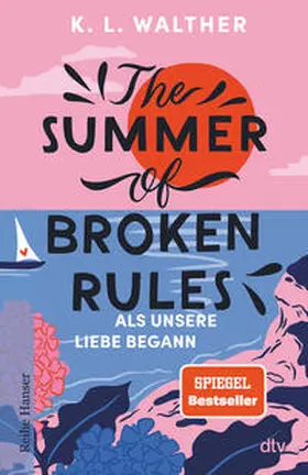 Walther |  The Summer of Broken Rules | Buch |  Sack Fachmedien
