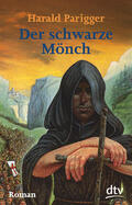 Parigger |  Der schwarze Mönch | Buch |  Sack Fachmedien