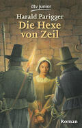 Parigger |  Die Hexe von Zeil | Buch |  Sack Fachmedien