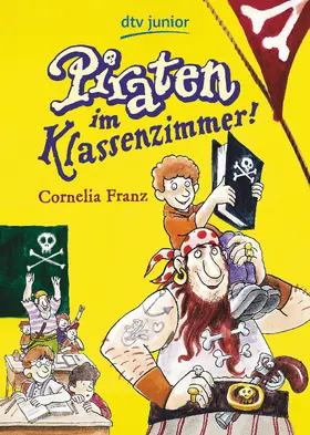 Franz |  Piraten im Klassenzimmer! | Buch |  Sack Fachmedien