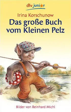 Korschunow |  Das große Buch vom Kleinen Pelz | Buch |  Sack Fachmedien