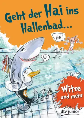 Duckstein |  Geht der Hai ins Hallenbad | Buch |  Sack Fachmedien