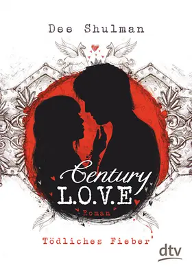 Shulman |  Century Love - Tödliches Fieber | Buch |  Sack Fachmedien