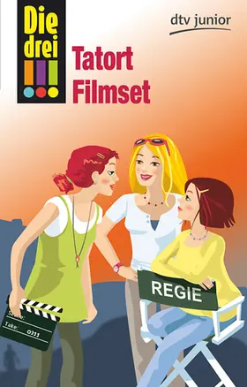Wich |  Die drei !!! 26: Tatort Filmset (drei Ausrufezeichen) | Buch |  Sack Fachmedien
