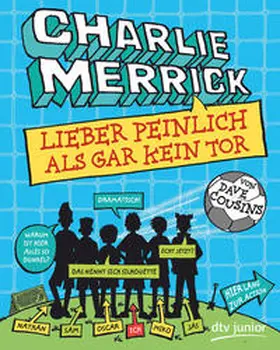 Cousins |  Charlie Merrick - Lieber peinlich als gar kein Tor | Buch |  Sack Fachmedien