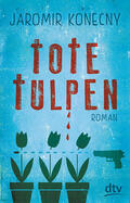 Konecny |  Tote Tulpen | Buch |  Sack Fachmedien