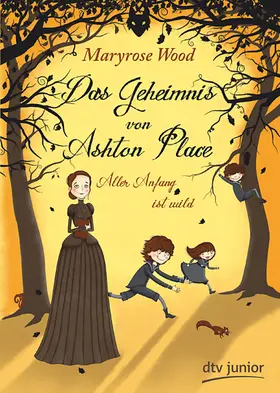 Wood |  Das Geheimnis von Ashton Place 01: Aller Anfang ist wild | Buch |  Sack Fachmedien