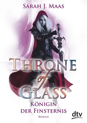 Maas |  Throne of Glass 4 - Königin der Finsternis | Buch |  Sack Fachmedien