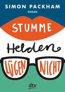 Packham |  Stumme Helden lügen nicht | Buch |  Sack Fachmedien
