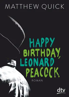 Quick |  Happy Birthday, Leonard Peacock | Buch |  Sack Fachmedien