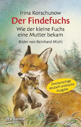 Korschunow |  Der Findefuchs  Wie der kleine Fuchs eine Mutter bekam | Buch |  Sack Fachmedien