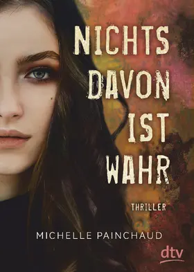 Painchaud |  Nichts davon ist wahr | Buch |  Sack Fachmedien