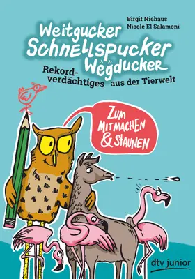 Niehaus |  Weitgucker, Schnellspucker, Wegducker – Rekordverdächtiges aus der Tierwelt | Buch |  Sack Fachmedien