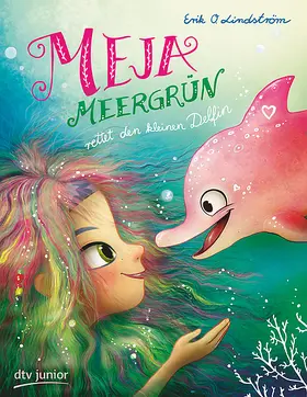 Lindström |  Meja Meergrün rettet den kleinen Delfin | Buch |  Sack Fachmedien