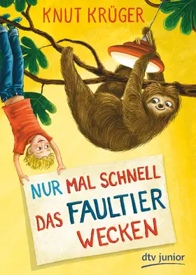 Krüger |  Nur mal schnell das Faultier wecken | Buch |  Sack Fachmedien