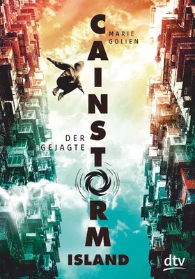 Golien | Cainstorm Island - Der Gejagte | Buch | 978-3-423-74064-7 | sack.de