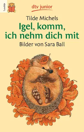 Michels |  Igel, komm, ich nehm dich mit. Druckschrift | Buch |  Sack Fachmedien