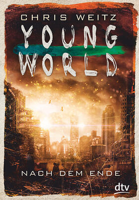 Weitz |  Weitz, C: Young World - Nach dem Ende | Buch |  Sack Fachmedien