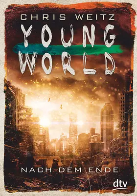 Weitz |  Young World - Nach dem Ende | Buch |  Sack Fachmedien