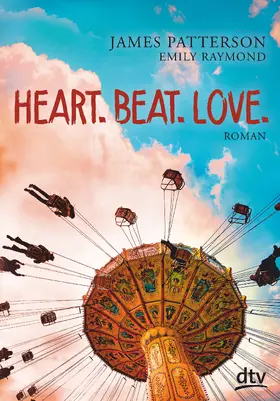 Patterson / Raymond |  Heart. Beat. Love. | Buch |  Sack Fachmedien