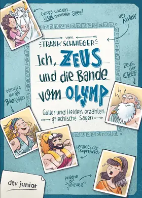 Schwieger |  Ich, Zeus, und die Bande vom Olymp - Götter und Helden erzählen griechische Sagen | Buch |  Sack Fachmedien