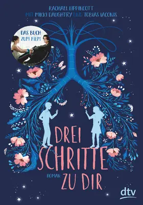 Lippincott / Daughtry / Iaconis | Drei Schritte zu dir | Buch | 978-3-423-76252-6 | www.sack.de