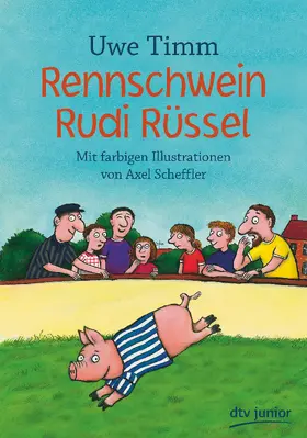 Timm | Rennschwein Rudi Rüssel | Buch | 978-3-423-76272-4 | www.sack.de
