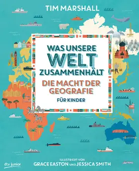 Marshall |  Was unsere Welt zusammenhält - Die Macht der Geografie für Kinder | Buch |  Sack Fachmedien