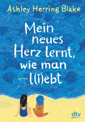 Herring Blake |  Mein neues Herz lernt, wie man l(i)ebt | Buch |  Sack Fachmedien