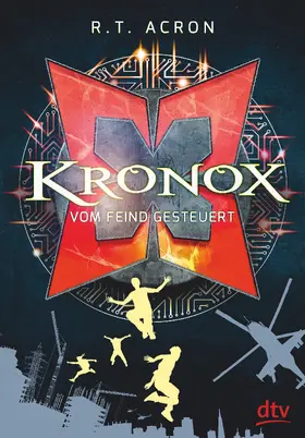 Acron / Reifenberg / Tielmann |  Kronox - Vom Feind gesteuert | Buch |  Sack Fachmedien