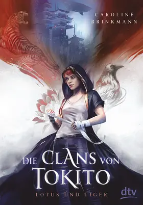 Brinkmann |  Die Clans von Tokito - Lotus und Tiger | Buch |  Sack Fachmedien