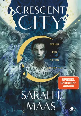 Maas | Crescent City – Wenn ein Stern erstrahlt | Buch | 978-3-423-76383-7 | www.sack.de