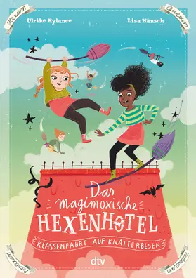Rylance |  Das magimoxische Hexenhotel - Klassenfahrt auf Knatterbesen | Buch |  Sack Fachmedien