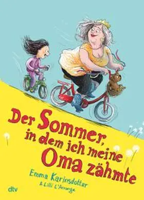 Karinsdotter |  Der Sommer, in dem ich meine Oma zähmte | Buch |  Sack Fachmedien