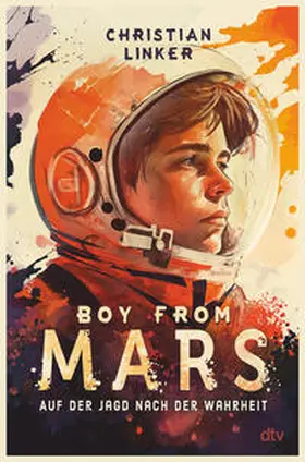 Linker |  Boy from Mars - Auf der Jagd nach der Wahrheit | Buch |  Sack Fachmedien
