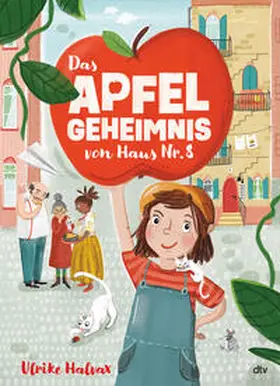Halvax |  Das Apfelgeheimnis von Haus Nr. 8 | Buch |  Sack Fachmedien