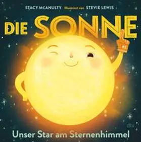 McAnulty |  Die Sonne - Unser Star am Sternenhimmel | Buch |  Sack Fachmedien