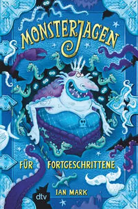 Mark |  Monsterjagen für Fortgeschrittene | Buch |  Sack Fachmedien