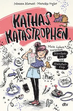 Klement |  Kathas Katastrophen - Mein Leben zwischen Knochenjob und Hamsterflop | Buch |  Sack Fachmedien