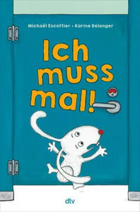 Escoffier |  Ich muss mal! | Buch |  Sack Fachmedien