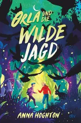 Hoghton |  Orla und die Wilde Jagd | Buch |  Sack Fachmedien