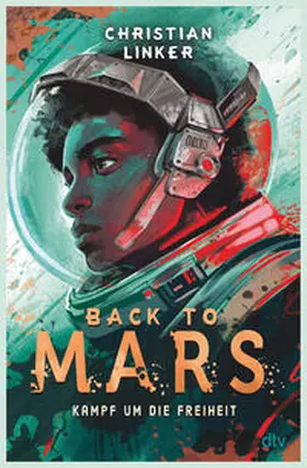 Linker |  Back to Mars - Kampf um die Freiheit | Buch |  Sack Fachmedien
