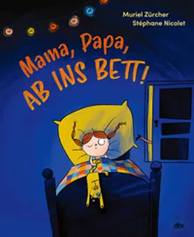Zürcher |  Mama, Papa, ab ins Bett! | Buch |  Sack Fachmedien