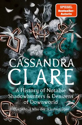 Clare |  A History of Notable Shadowhunters and Denizens of Downworld | Buch |  Sack Fachmedien
