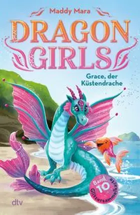 Mara |  Dragon Girls – Grace, der Küstendrache | Buch |  Sack Fachmedien