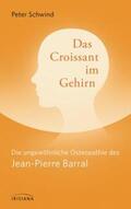Schwind / Barral |  Das Croissant im Gehirn | Buch |  Sack Fachmedien