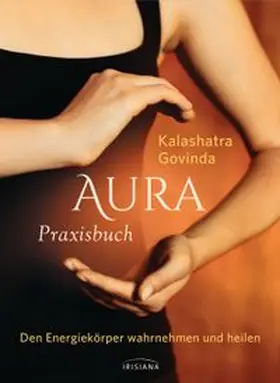 Govinda |  Aura Praxisbuch | Buch |  Sack Fachmedien