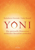 Govinda / Brandl |  Yoni - die spirituelle Dimension weiblicher Sexualität entdecken | Buch |  Sack Fachmedien