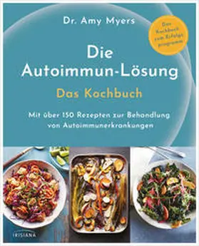 Myers |  Die Autoimmun-Lösung. Das Kochbuch | Buch |  Sack Fachmedien