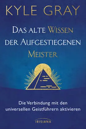 Gray |  Das alte Wissen der Aufgestiegenen Meister | Buch |  Sack Fachmedien